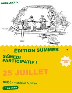 DKollektiv Samedi Participatif & Summer Jam